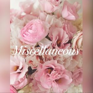 MISCELLANEOUS ITEMS!